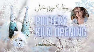 Kiln Opening November 17, 2024