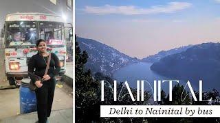 Delhi to Nainital by Bus | Nainital tour | 2 days trip from Delhi #weekend #uttarakhand #nainital