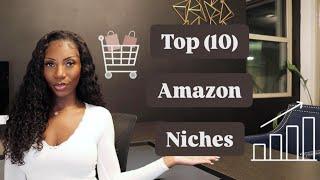 10 UNIQUE Niches to Find Winning Amazon FBA Products for Your E-Commerce Business + Side Hustle