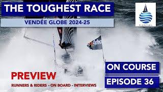 The Toughest Offshore Race In The World - Vendee Globe Preview - OnCourse Ep36