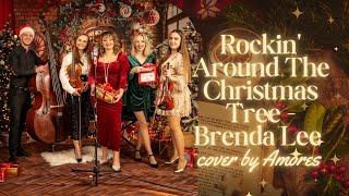 Rockin' Around The Christmas Tree - Brenda Lee - cover by Amores 