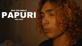 GRA THE GREAT - Papuri feat. @1096Gangmusic (Official Music Video)