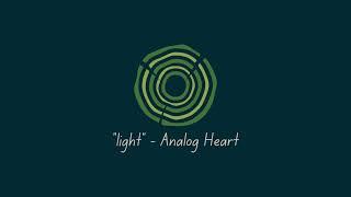 light - Analog Heart | Tone Tree Wellness