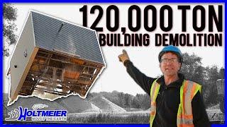 120,000 Ton Building Demolition