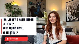 İNGİLTERE'YE NASIL NEDEN GELDİM ? YURTDIŞINA NASIL YERLEŞTİM ?   #ingiltere  #yurtdisi  #uk