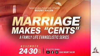 SDAC: Mount Salem || Family Life Evangelistic Series || Nov 27, 2024