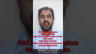 MAK Araştırma Başkanı Mehmet Ali Kulat: 2. turda Erdoğan’ın kazanmasını muhtemel görmekteyim.