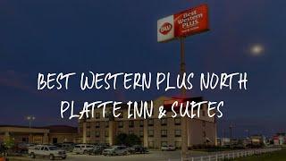 Best Western Plus North Platte Inn & Suites Review - North Platte , United States of America