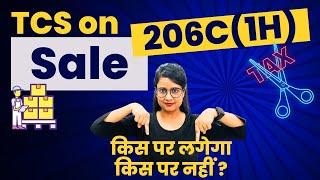 TCS on sale | Selling Goods? know about TCS on Sale of Goods | Section 206C (1H) | Sale TCS Rules