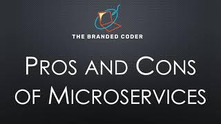 The Pros and Cons of Using Microservices