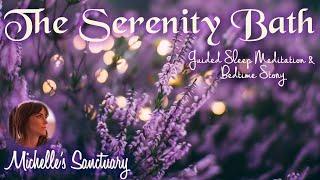 Calm Story for Sleep  | THE SERENITY BATH | A Soothing Tale Through Four Seasons (female voice)