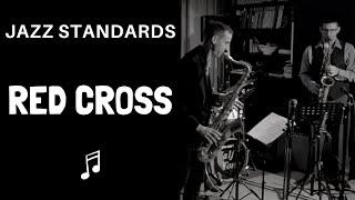 JAZZ STANDARDS  "Red Cross" (Charlie Parker)
