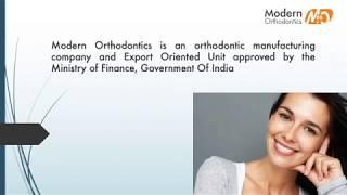 Modern Orthodontics - Manufacturer of Orthodontic Products in India