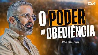 O PODER DA OBEDIÊNCIA - #DIEGOMENIN | SERMÃO