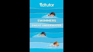 Do we really sweat when we swim? | Edtutor