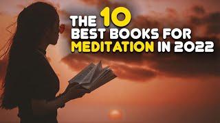 The 10 Best Books for Meditation in 2022