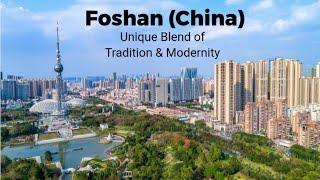 Foshan city of China | World Cities Series by Road | Travel with DrMNK