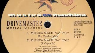 Drivemaster - Musica Machina (X-Tended Mix)