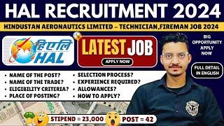 HAL Recruitment 2024 | Hindustan Aeronautics Limited Technician Job 2024 | HAL Fireman Job 2024 #hal