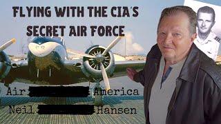 Air America Pilot Neil Hansen: covert ops in Laos to running drugs for Colombian cartels, Ep. 51