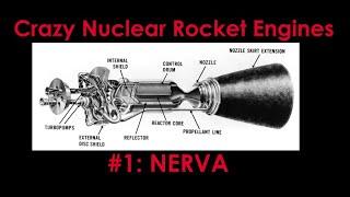 Crazy Nuclear Rocket Engines #1 - NERVA