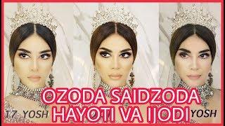 Ozoda Saidzoda - Hayoti va Ijodi