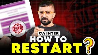 Failed in CA Inter | What to Do Next | Preparation Strategy For May 2025 Exams | Neeraj Arora