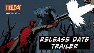 Hellboy Web of Wyrd Release Date Trailer