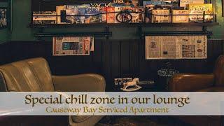 Special chill zone in our lounge Causeway Bay Serviced Apartment