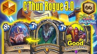 New C'Thun Rogue 3.0 Deck Is Actually So Strong To Play At Perils in Paradise Mini-Set | Hearthstone