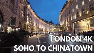 London Walk | West End in 4K | Soho To Chinatown Vibes | Day To Night