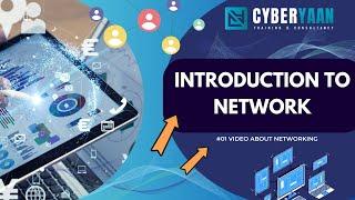 Understanding Networks: A Beginner's Guide to the World of Connectivity! | Cyberyaan