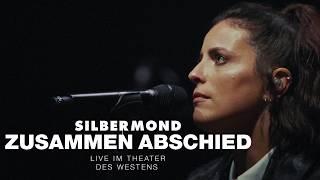 Silbermond – Zusammen Abschied (Live im Theater des Westens)