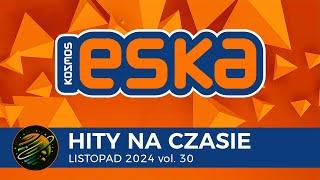 ESKA Hits on Time - November 2024 vol. 30 – official mix of Radio ESKA