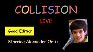 Collision Live! - Alex and Mitchell: Good Edition