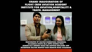 Grand inauguration of Flight Crew Aviation Academy in Gulbarga.