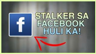 PAANO MALAMAN KUNG SINO ANG BUMIBISITA SA FACEBOOK ACCOUNT MO? (STALKER SA FB)