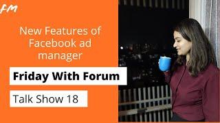 Friday with Forum : Episode 18 : Facebook ads