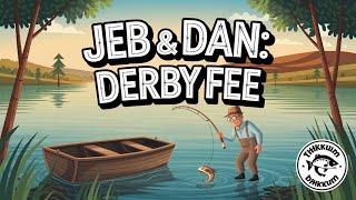 Misadventures of Jeb & Dan: Derby Entry Fee | Al Williams’ Brown Trout Tip