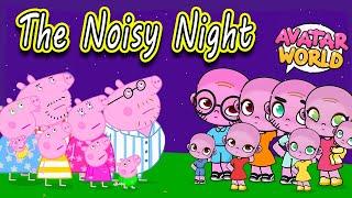 Peppa Pig in Avatar World | The Noisy Night | Baby Alexander