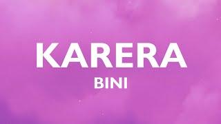 Karera - BINI (Lyrics) | "Wag mag-alala, buhay ay 'di karera"