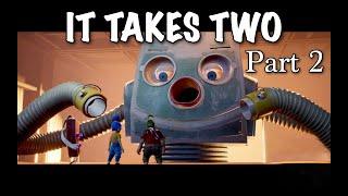It Takes Two Part 2 - Learn Bulgarian, fight a hoover and turn into a hammer and nail with us