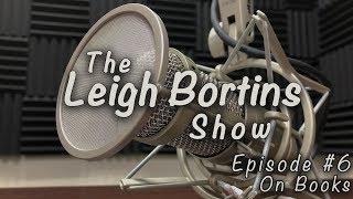 The Leigh Bortins Show: Episode 6 - On Books