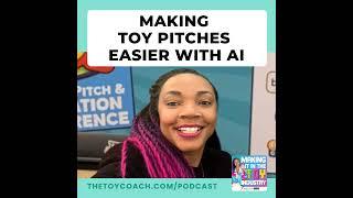 #246: How AI is Making Toy Innovation and Pitching Easier Than Ever Before with Azhelle Wade