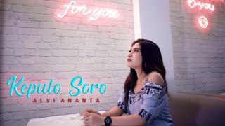 Alvi Ananta - Kepulo Soro (Official Music Video)