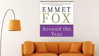 Emmet Fox - May 11  An Advanced Class - Around the Year