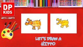 let's draw a Hippo | DP KIDS | ARTS | ENGLISH | 629