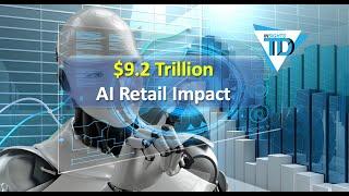 The $9.2 Trillion AI Retail Economic Impact Through 2029