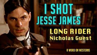 I shot Jesse James, fought with Ben Johnson & crossed swords with Zorro! Nicholas Guest on AWOW!