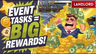 Why One Should Play Event Tasks | Secrete to Easy GOLD and CASH | Landlord Tycoon